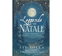 Leggende di Natale dal mondo: Fiabe della luce d'inverno