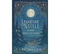 Leggende di Natale dal mondo: Fiabe della luce d'inverno