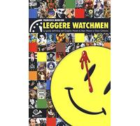 Leggere Watchmen. La guida definitiva del graphic novel di Alan Moore e Dave Gibbons