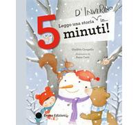 Leggo una storia d'inverno in… 5 minuti! Stampatello maiuscolo. Ediz. a colori (Tre passi)