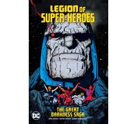 Legion of Super-Heroes: The Great Darkness Saga