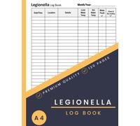 Legionella Log Book A4: Water Temperature & Risk Assessment Record Book From Legionella Bacteria | More Than 3000 Records ( Water Temperature Checks ) - 120 Pages,8.5 x 11 inches(A4 Size).