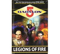 Legions of Fire (Babylon 5: Centauri Prime Trilogy) (Babylon, 5)