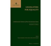 Legislating for Equality: A Multinational Collection of Non-Discrimination Norms. Volume III: Africa
