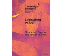 Legislating Peace : How Gender Diverse Rebel Parties Encourage the Implementation of Gender Peace Agreement Provisions