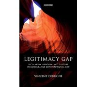 Legitimacy Gap: Secularism, Religion, and Culture in Comparative Constitutional Law
