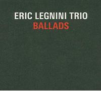 Legnini, Eric - Ballads