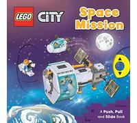 LEGO (R) City. Space Mission: A Push, Pull and Slide Book (LEGO (R) City. Push, Pull and Slide Books)