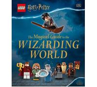 LEGO Harry Potter The Magical Guide to the Wizarding World by DK (English) Hardc