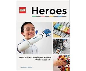 LEGO Heroes: LEGO® Builders Changing Our World-One Brick at a Time