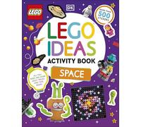 LEGO Ideas Activity Book Space: Packed with LEGO Building and Sticker Activities and Fun Facts. With 500+ Stickers!