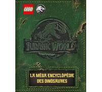 LEGO ® Jurassic World (TM) La méga encyclopédie des dinosaures