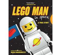 LEGO Man in Space : A True Story