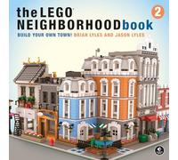 LEGO Neighborhood Book 2, The Build Your Own City!: Build Your Own Town!