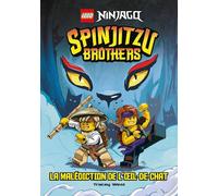LEGO ® NINJAGO ® Spinjitzu brothers : La malédiction de l'Oeil-de-chat