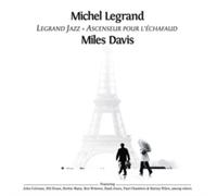 Michel Legrand & Miles Davis - MICHEL LEGRAND & MILES DAVIS - Legrand Jazz + Ascenseur Pour L'Echafaud