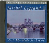 Legrand, Michel - Paris Was Made For Lovers
