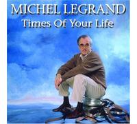 Legrand, Michel - Times Of Your Life