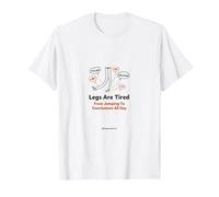 Legs are Tired from Jumping to Conclusions All Day T-Shirt, Men, White, L