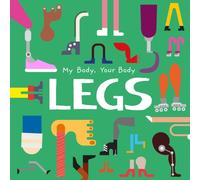 Legs : My Body, Your Body