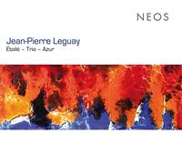 Leguay, Jean-Pierre: Étoilé / Trio / Azur