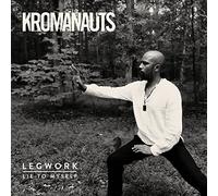 Kromanauts - Legwork/Lie To Myself [7" VINYL]