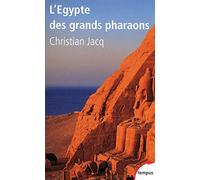 L'Égypte des grands pharaons l'histoire et la légende (Tempus)