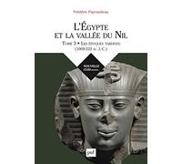 L'Égypte et la vallée du Nil. Tome 3: Les époques tardives (1069-332 av. J.-C.)