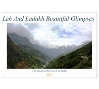 Leh And Ladakh Beautiful Glimpses (Wall Calendar 2027 DIN A3 landscape), CALVENDO 12 Month Wall Calendar: Leh Ladakh the jewel in the crown of India
