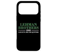 Lehman Brothers 2008 Bailouts Are For Quitters Case for iPhone 17 Pro Max