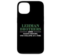 Lehman Brothers 2008 MAKING HISTORY ONE COLLAPSE AT A TIME Case for iPhone 13