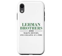 Lehman Brothers 2008 MAKING HISTORY ONE COLLAPSE AT A TIME Case for iPhone XR
