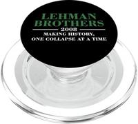 Lehman Brothers 2008 MAKING HISTORY ONE COLLAPSE AT A TIME PopSockets PopGrip for MagSafe