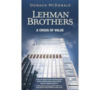 Lehman Brothers: A Crisis of Value