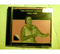 Lehmann, Lotte - Lotte Lehmann in Concert (1943-1950)