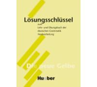 Lehr-Und Ubungsbuch Der Deutschen Grammatik Lösungsschlüssel: Schlussel (A2-C1)