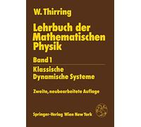 Lehrbuch der Mathematischen Physik: Band 1: Klassische Dynamische Systeme