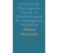 Lehrbuch der Physiologischen Chemie, mit Berücksichtigung der Pathologischen Verhältnisse: Für Studierende und Aerzte