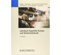 Lehrbuch Geprufte Schutz- und Sicherheitskraft, Ebert, Foerster, Von-Hol PB.