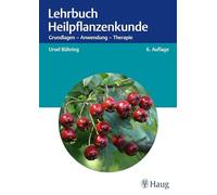 Lehrbuch Heilpflanzenkunde: Grundlagen - Anwendung - Therapie by Buhring New.