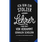 Lehrer Geschenk Abschied - Geschenkidee der Klasse - lustig und lieb - Danke sagen: Geschenk an Lehrer, Klassenlehrer, bester Lehrer - witziger Spruch ... - A5 Notizbuch mit 120 leeren Seiten