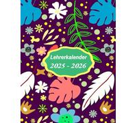 Lehrerkalender A4 von August bis Juli: Schulplaner für lehrer zur Planung und Unterrichtsvorbereitung