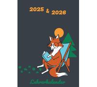 Lehrerkalender: Umfangreicher Schulplaner für Lehrer - Kalender von August bis Juli für Lehrerinnen und Lehrer zur Planung und Unterrichtsvorbereitung ... Ideal als Lehrer Geschenk - Schlauer Fuchs