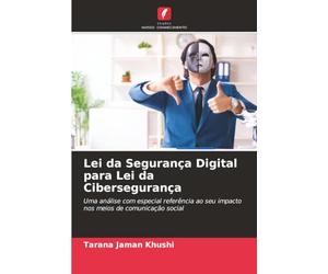Lei da Segurança Digital para Lei da Cibersegurança: Uma análise com especial referência ao seu impacto nos meios de comunicação social