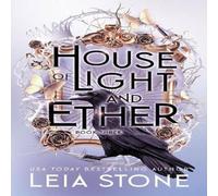 Leia Stone House of Light & Ether Paperback Book Leia Stone Multicolor