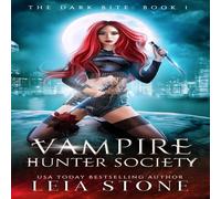 Leia Stone The Dark Bite: Vampire Hunter Society Paperback Book Leia Stone Multicolor