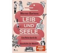 Leib und Seele: Eine Reise durch die Geschichte der Medizin | Wissenschaftsbuch des Jahres 2026