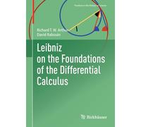 Leibniz on the Foundations of the Differential Calculus (Frontiers in the History of Science)