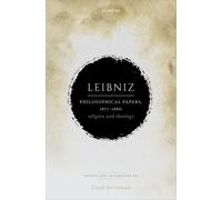 Leibniz: Philosophical Papers, 1677-1686 : Religion and Theology
