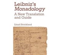 Leibniz's Monadology : A New Translation and Guide
